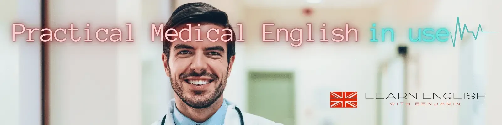 Practical Medical English in -use - Curso de inglés médico práctico
